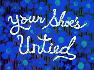 21a Your Shoe's Untied.jpg