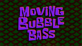 229b Moving Bubble Bass.jpg